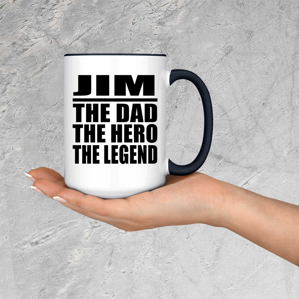 Jim The Dad The Hero The Legend - 15oz Accent Mug Black