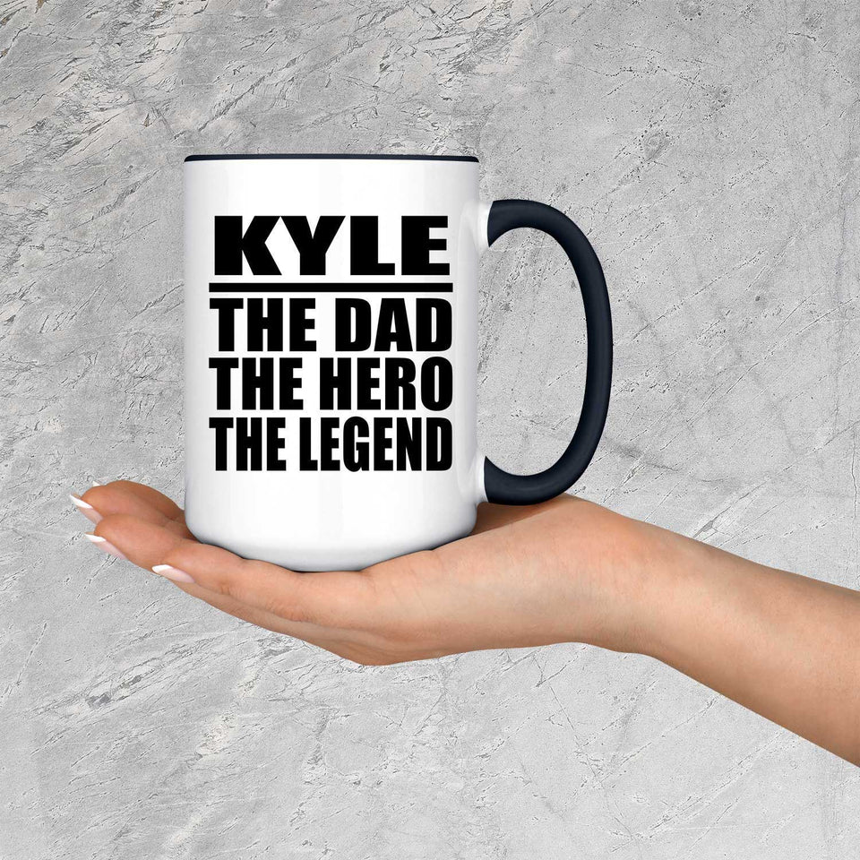 Kyle The Dad The Hero The Legend - 15oz Accent Mug Black