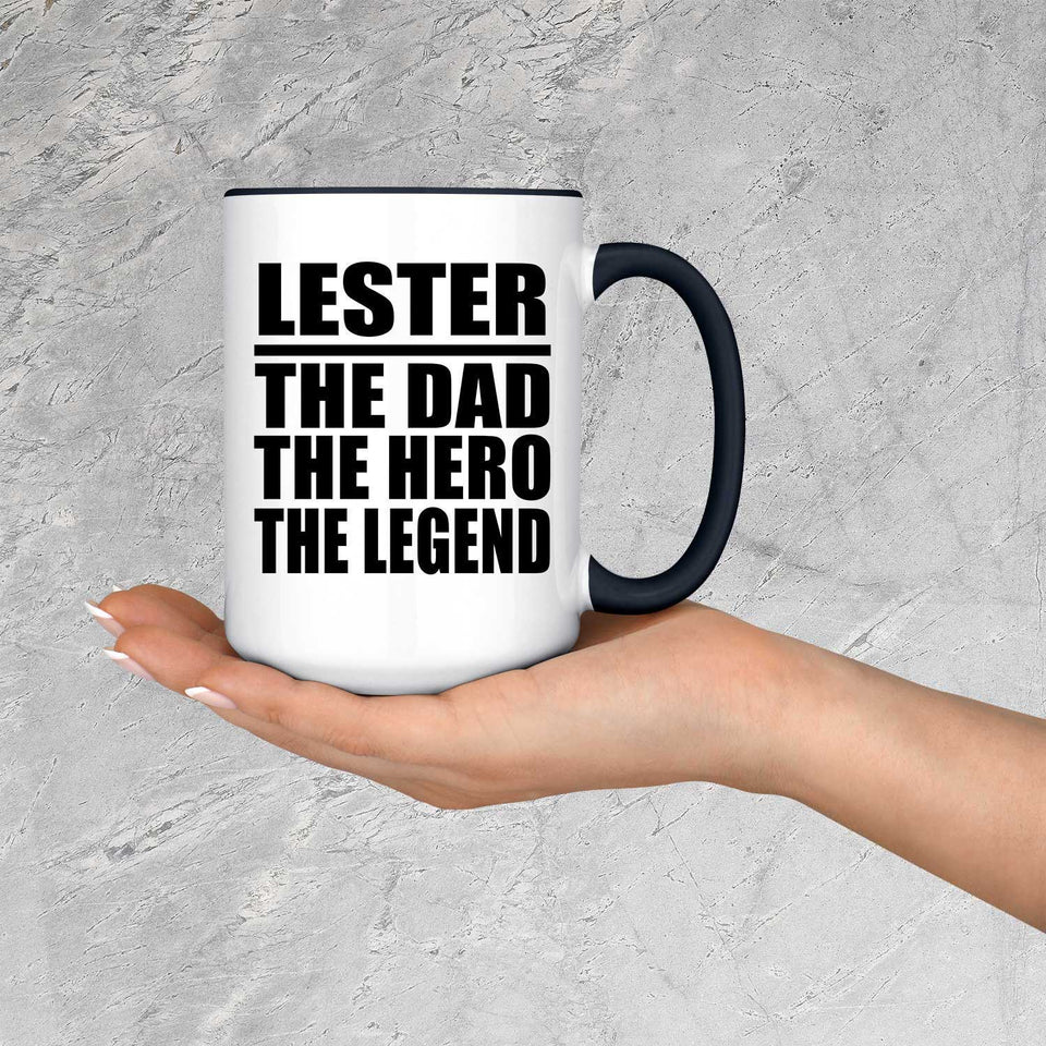 Lester The Dad The Hero The Legend - 15oz Accent Mug Black