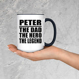 Peter The Dad The Hero The Legend - 15oz Accent Mug Black