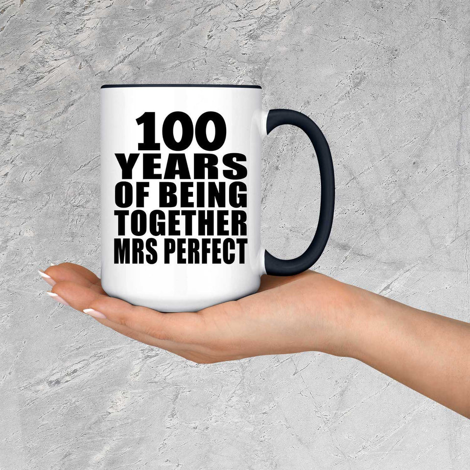 100th Anniversary 100 Years Of Being Mrs Perfect - 15oz Accent Mug Black