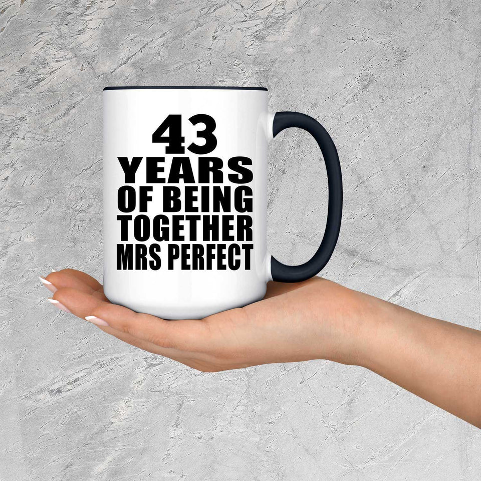 43rd Anniversary 43 Years Of Being Mrs Perfect - 15oz Accent Mug Black