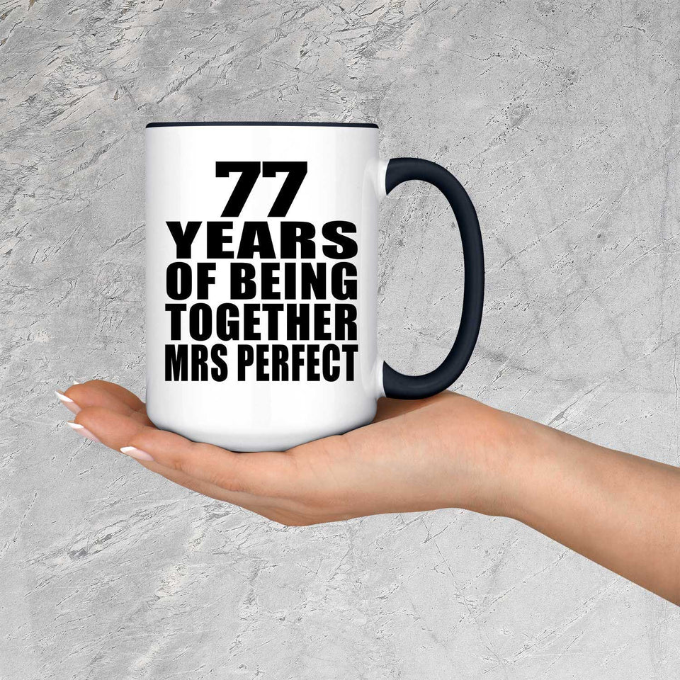 77th Anniversary 77 Years Of Being Mrs Perfect - 15oz Accent Mug Black