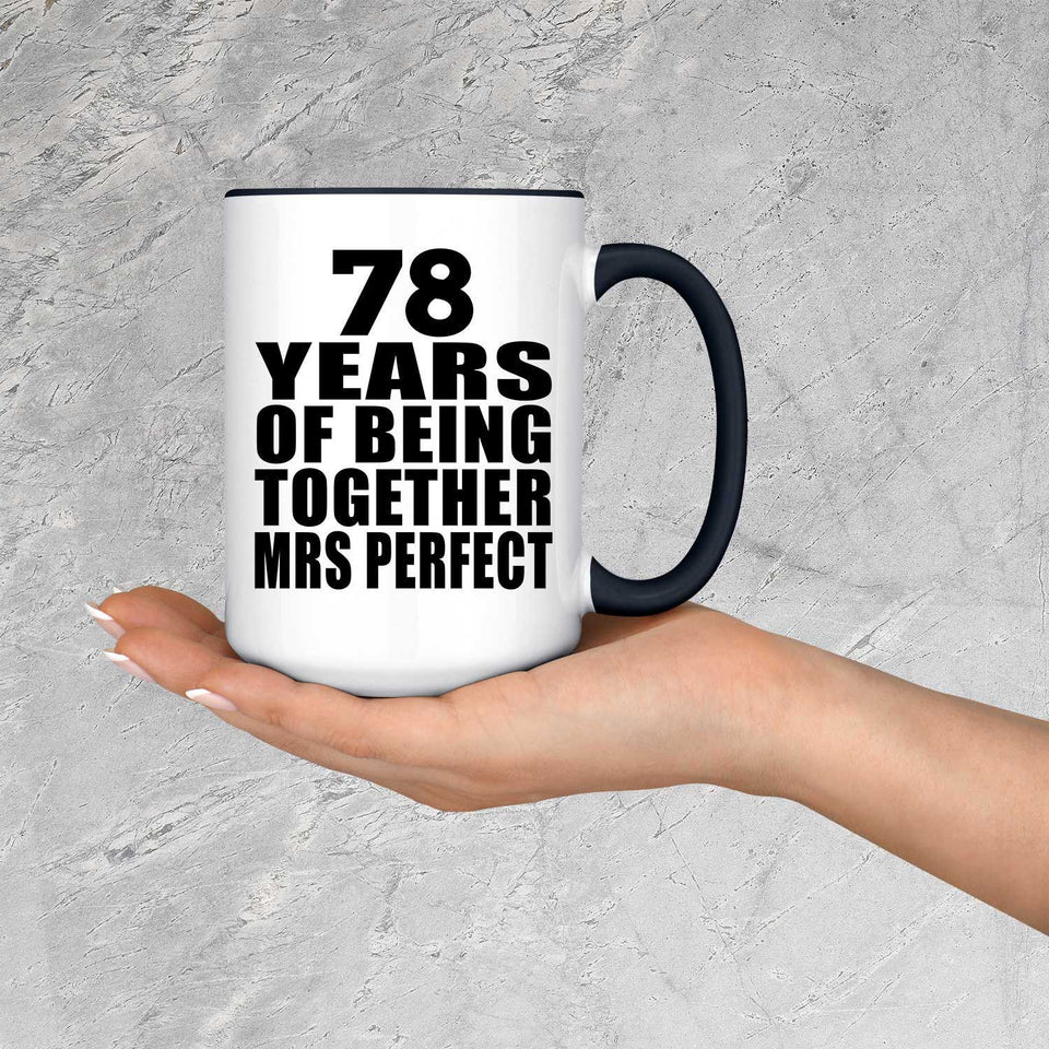 78th Anniversary 78 Years Of Being Mrs Perfect - 15oz Accent Mug Black