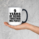 9th Anniversary 9 Years Of Being Mrs Perfect - 15oz Accent Mug Black