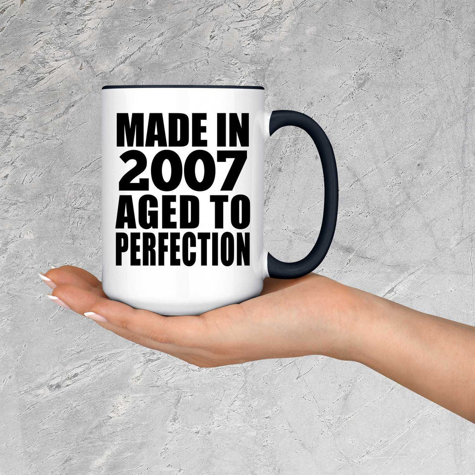 17th Birthday Made In 2007 Aged to Perfection - 15oz Accent Mug Black