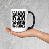Proud Flight Attendant Dad Of Awesome Daughter - 15oz Accent Mug Black