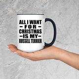 All I Want For Christmas Is My Russell Terrier - 15oz Accent Mug Black