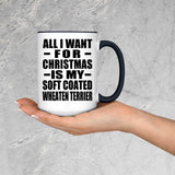 All I Want For Christmas Is My Soft Coated Wheaten Terrier - 15oz Accent Mug Black