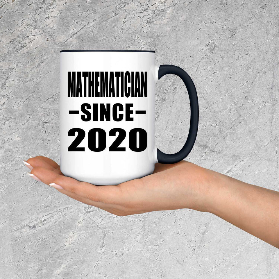 Mathematician Since 2020 - 15oz Accent Mug Black