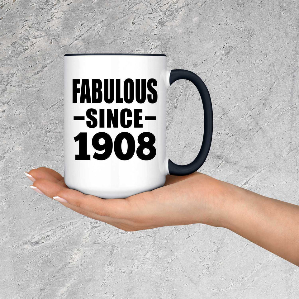 116th Birthday Fabulous Since 1908 - 15oz Accent Mug Black