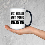 West Highland White Terrier Dad - 15oz Accent Mug Black