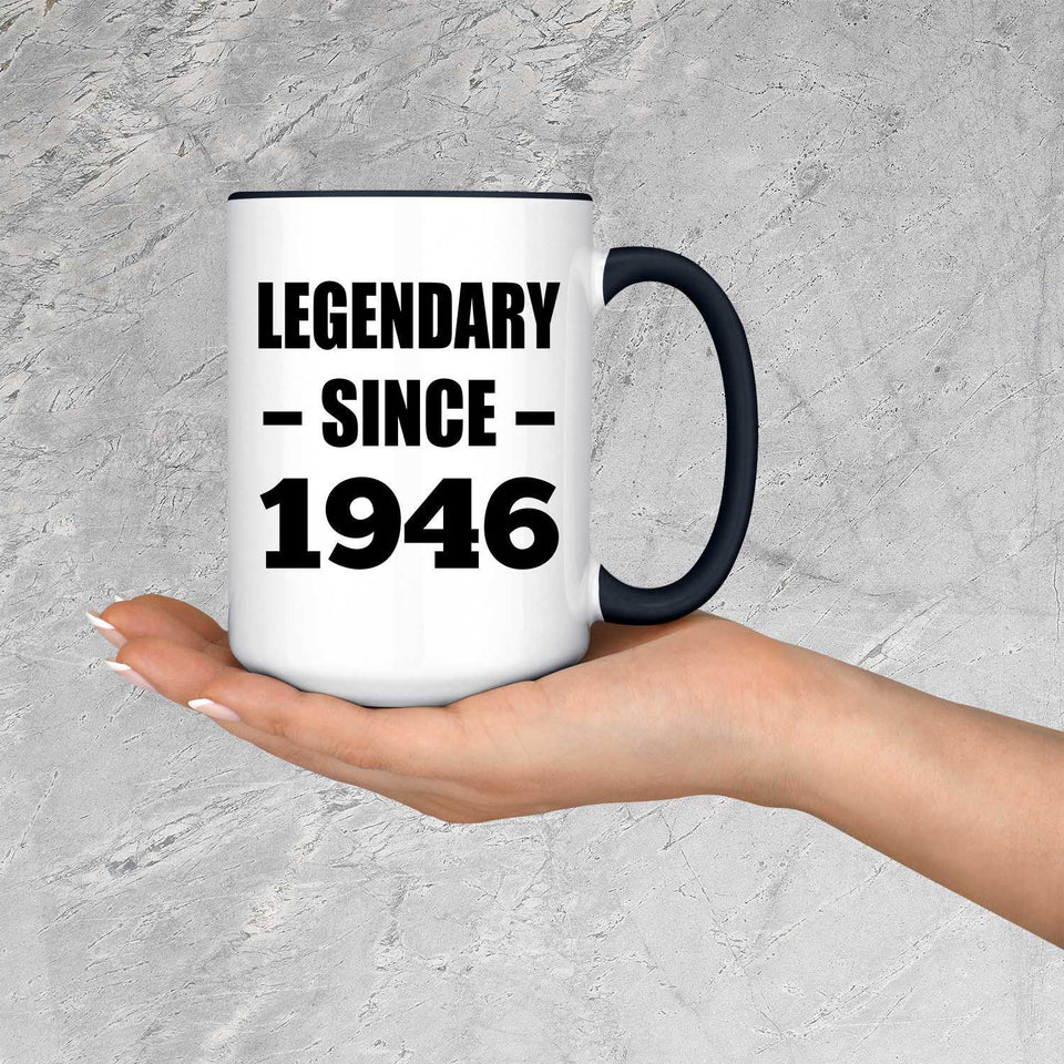 78th Birthday Legendary Since 1946 - 15oz Accent Mug Black