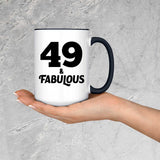 49th Birthday 49 & Fabulous - 15oz Accent Mug Black