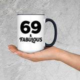 69th Birthday 69 & Fabulous - 15oz Accent Mug Black