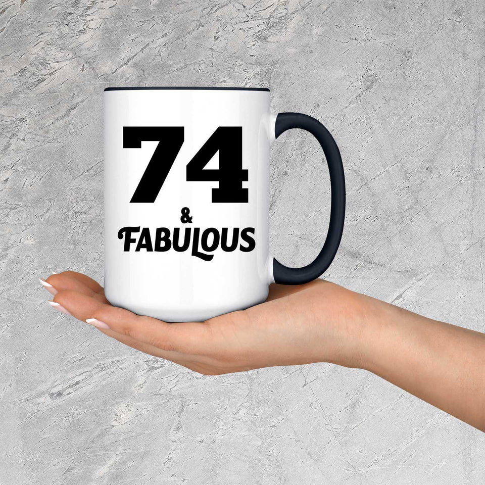 74th Birthday 74 & Fabulous - 15oz Accent Mug Black