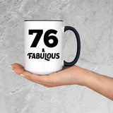 76th Birthday 76 & Fabulous - 15oz Accent Mug Black
