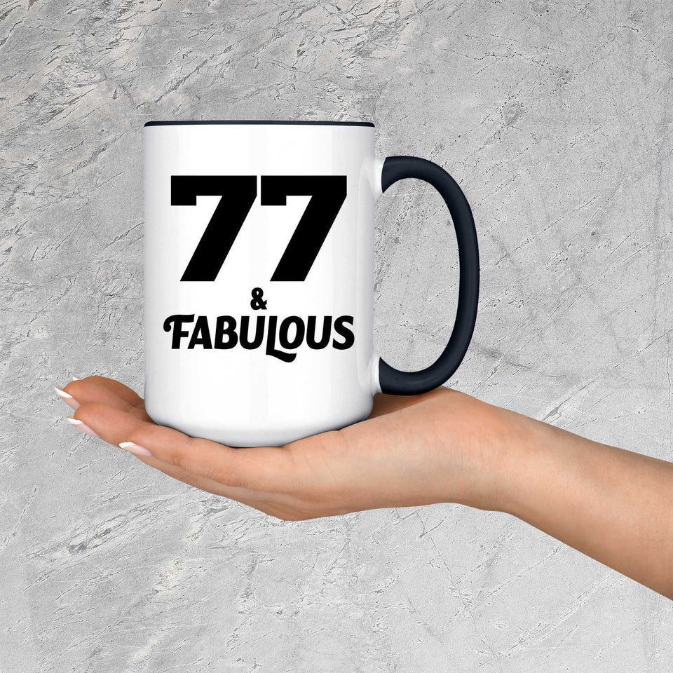 77th Birthday 77 & Fabulous - 15oz Accent Mug Black