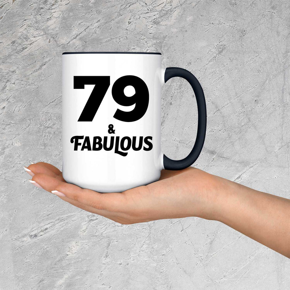 79th Birthday 79 & Fabulous - 15oz Accent Mug Black