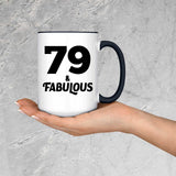 79th Birthday 79 & Fabulous - 15oz Accent Mug Black