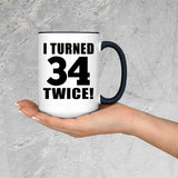 68th Birthday I Turned 34 Twice - 15oz Accent Mug Black