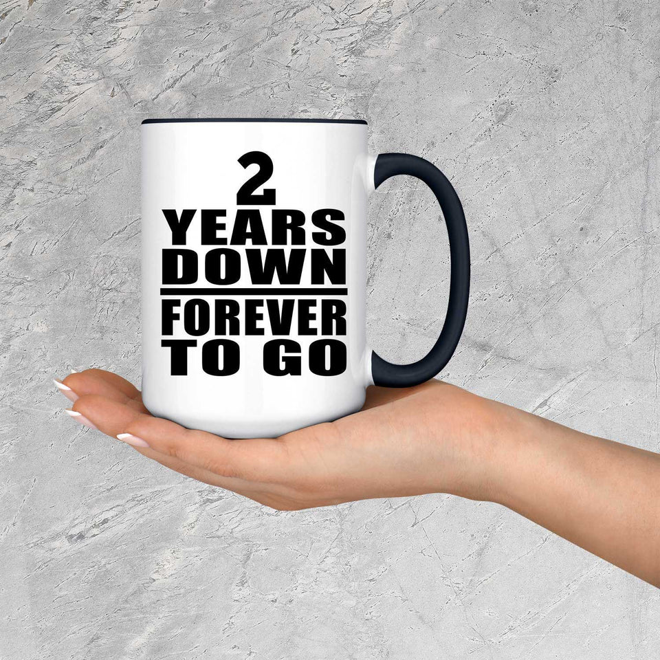 2nd Anniversary 2 Years Down Forever to Go - 15oz Accent Mug Black