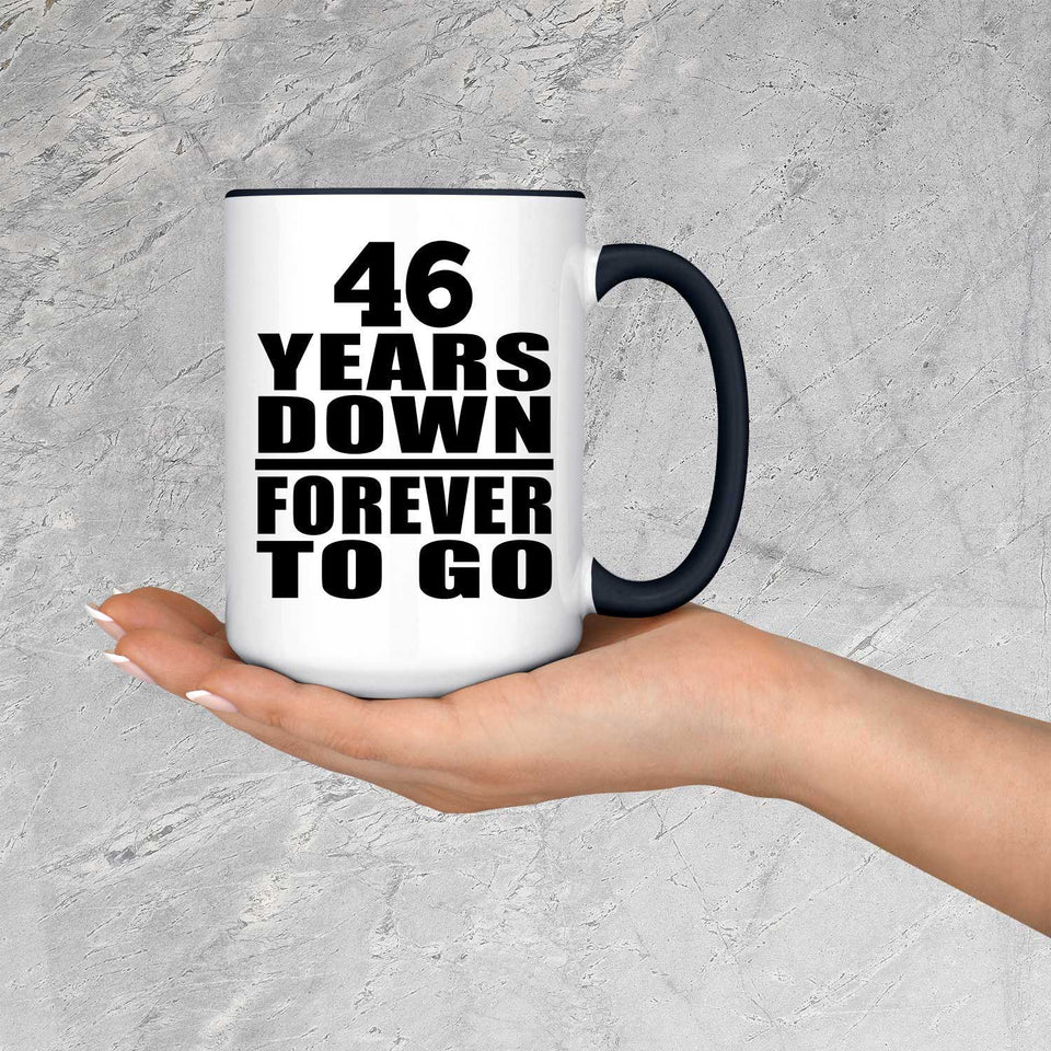 46th Anniversary 46 Years Down Forever to Go - 15oz Accent Mug Black