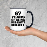 67th Anniversary 67 Years of Being Mrs Always Right - 15oz Accent Mug Black