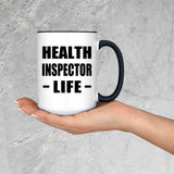 Health Inspector Life - 15oz Accent Mug Black