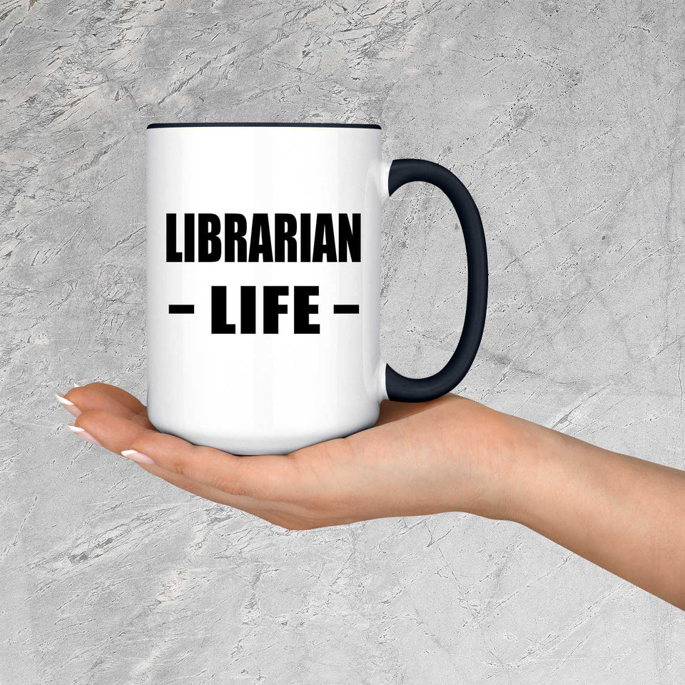Librarian Life - 15oz Accent Mug Black