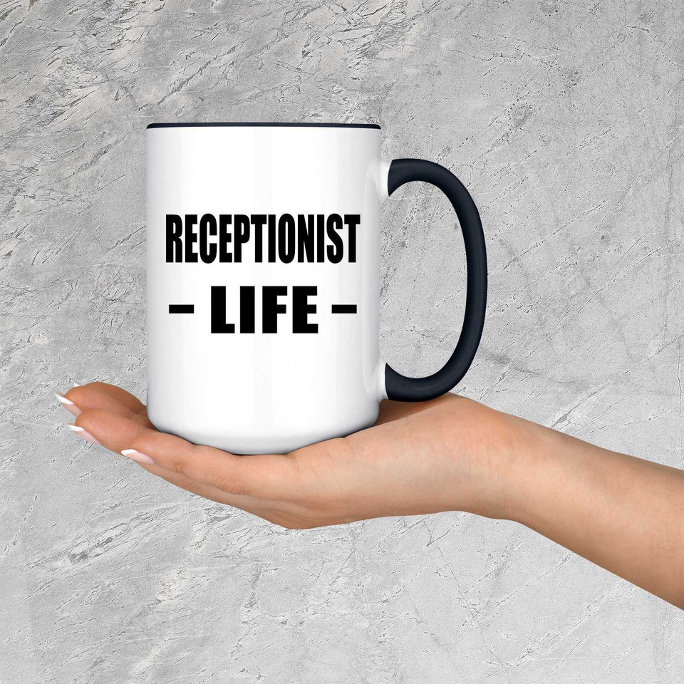 Receptionist Life - 15oz Accent Mug Black