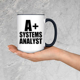 A+ Systems Analyst - 15oz Accent Mug Black