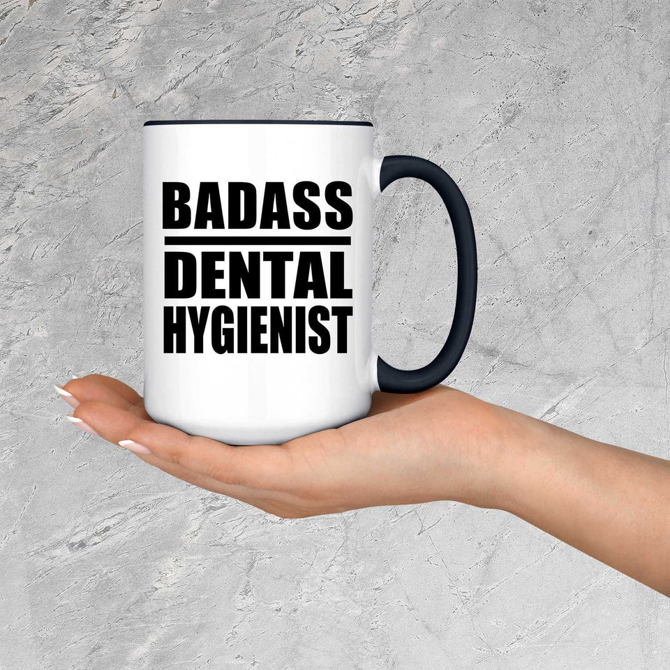 Badass Dental Hygienist - 15oz Accent Mug Black