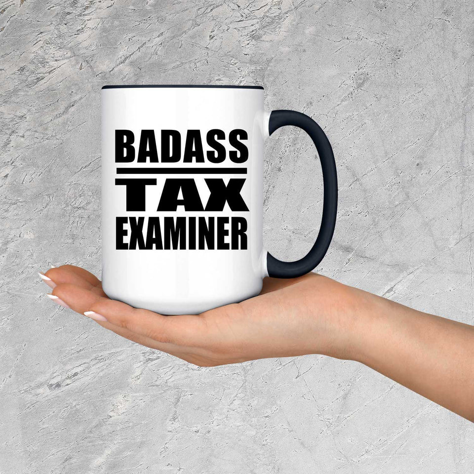 Badass Tax Examiner - 15oz Accent Mug Black