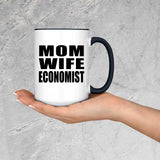 Mom Wife Economist - 15oz Accent Mug Black