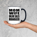 Mom Wife Online Sales Manager - 15oz Accent Mug Black