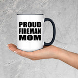 Proud Fireman Mom - 15oz Accent Mug Black