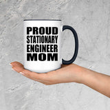 Proud Stationary Engineer Mom - 15oz Accent Mug Black