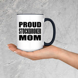 Proud Stockbroker Mom - 15oz Accent Mug Black