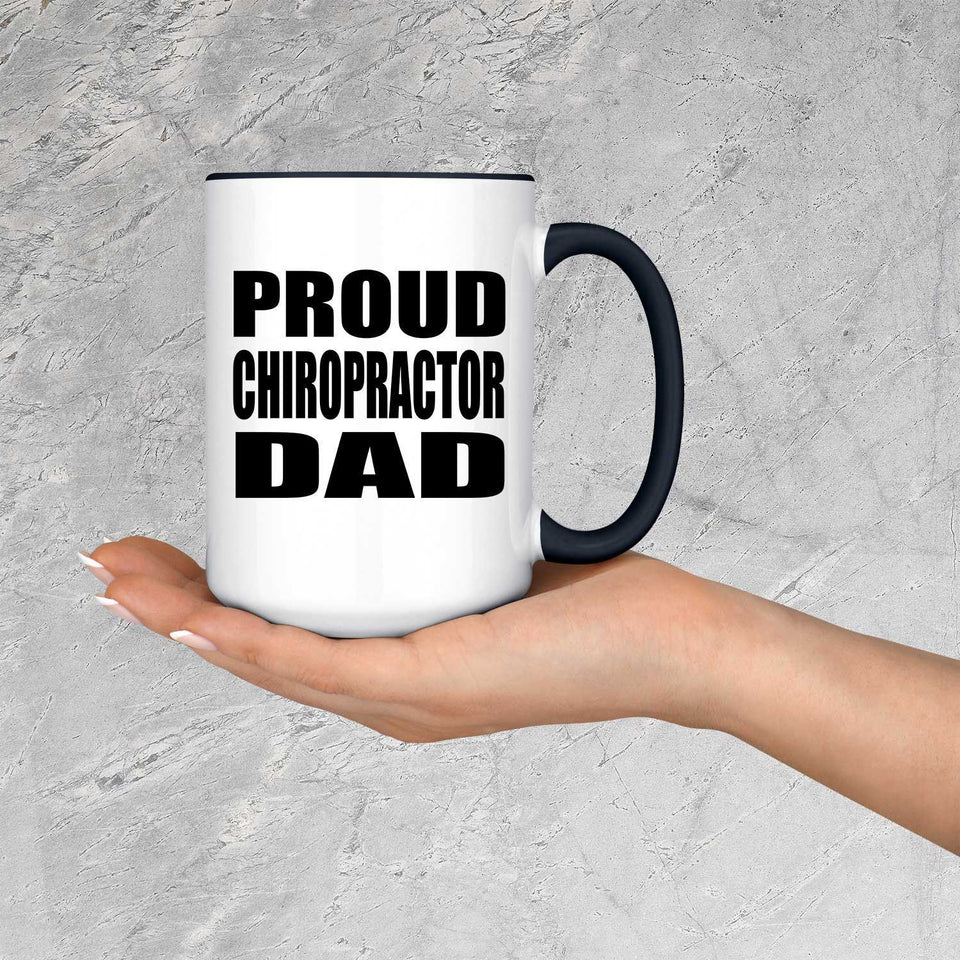 Proud Chiropractor Dad - 15oz Accent Mug Black