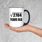 52nd Birthday Square Root of 2704 Years Old - 15oz Accent Mug Black