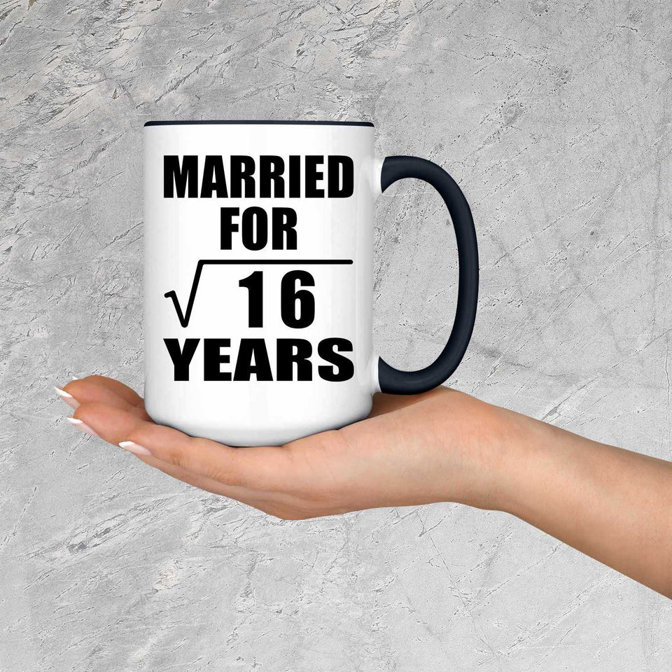 4th Anniversary Married For Square Root of 16 Years - 15oz Accent Mug Black