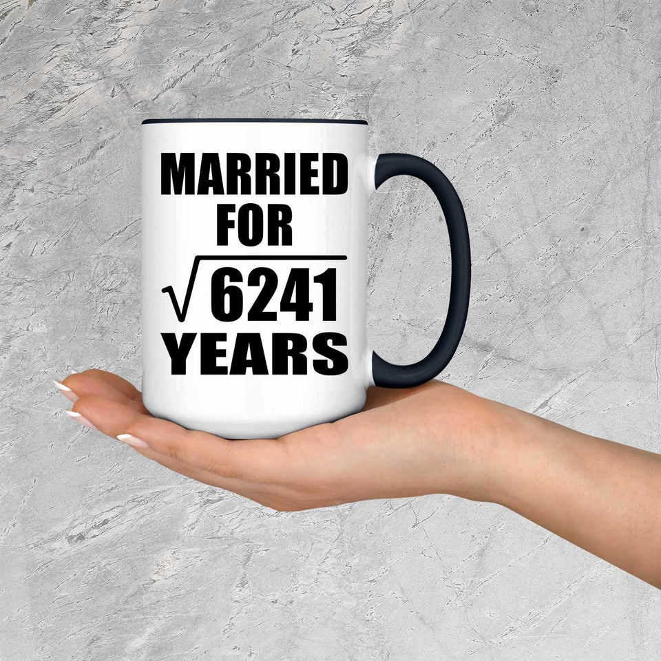 79th Anniversary Married For Square Root of 6241 Years - 15oz Accent Mug Black