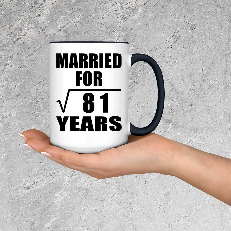 9th Anniversary Married For Square Root of 81 Years - 15oz Accent Mug Black