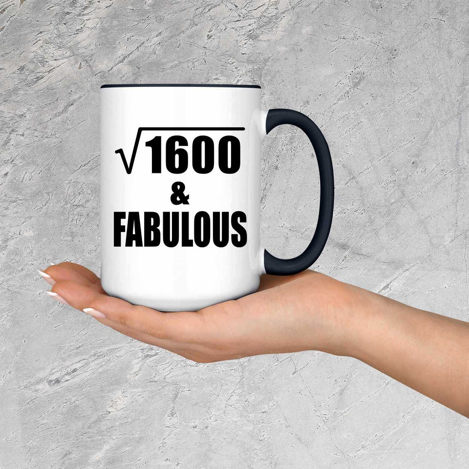 40th Birthday Square Root of 1600 & Fabulous - 15oz Accent Mug Black