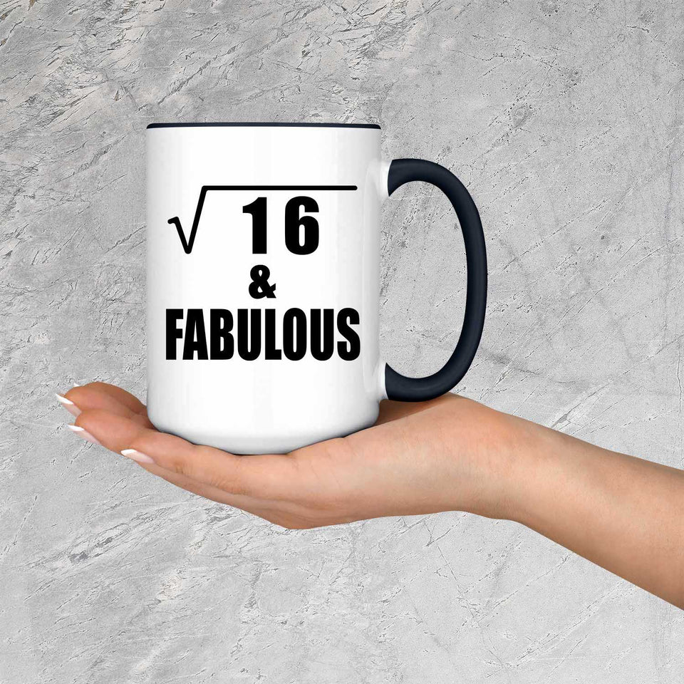 4th Birthday Square Root of 16 & Fabulous - 15oz Accent Mug Black