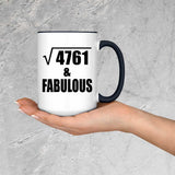 69th Birthday Square Root of 4761 & Fabulous - 15oz Accent Mug Black