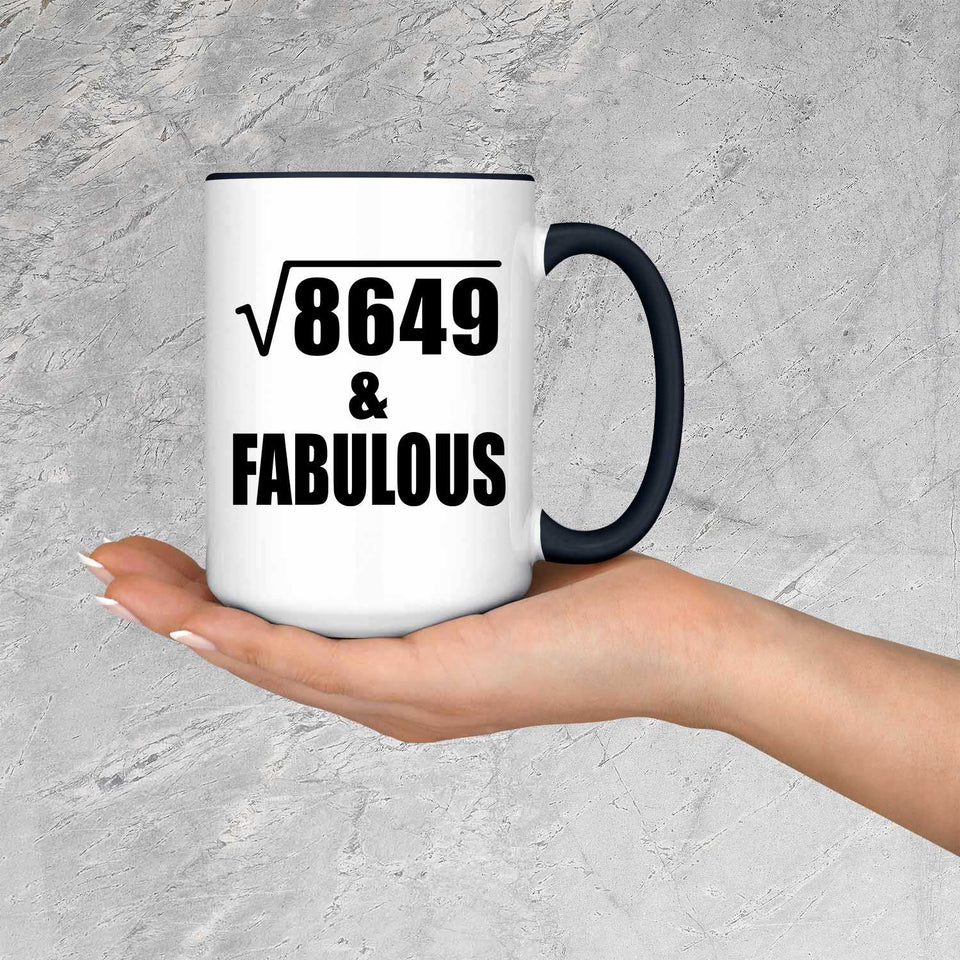 93rd Birthday Square Root of 8649 & Fabulous - 15oz Accent Mug Black