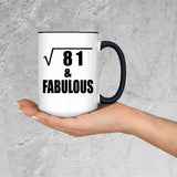 9th Birthday Square Root of 81 & Fabulous - 15oz Accent Mug Black
