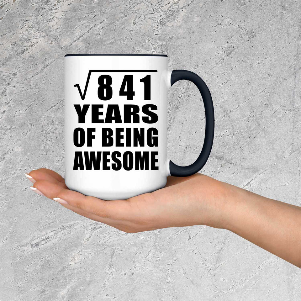 29th Birthday Square Root of 841 Years of Being Awesome - 15oz Accent Mug Black